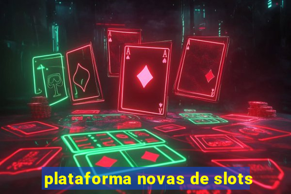 plataforma novas de slots